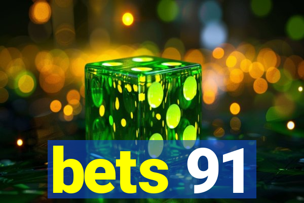 bets 91